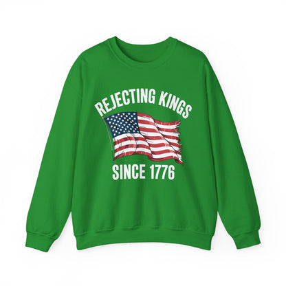 Rejecting Kings Since 1776 Patriotic USA Flag 4th Of July Sweatshirt