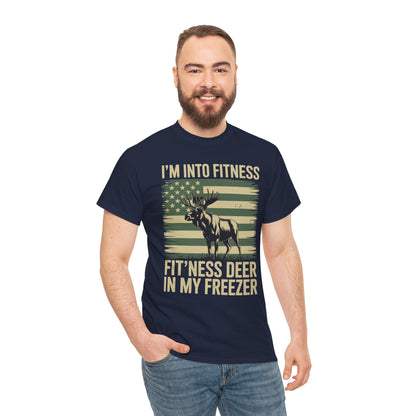 Hunting Im Into Fitness Fit Ness Deer Freezer Men Women T-Shirt