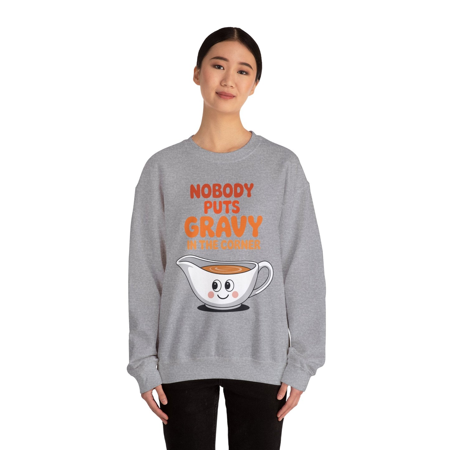 Nobody Puts Gravy in the Corner Funny Cute Thanksgiving Food Sweatshirt