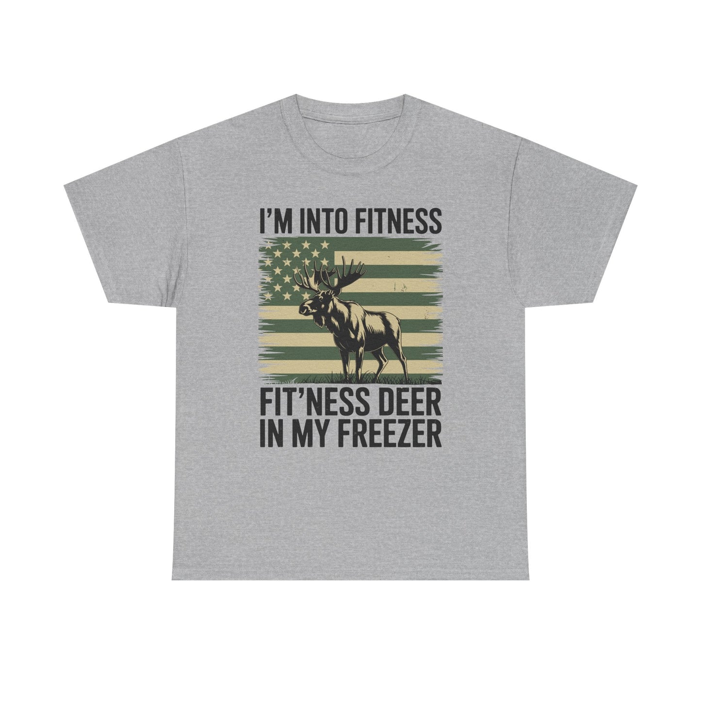 Hunting Im Into Fitness Fit Ness Deer Freezer Men Women T-Shirt