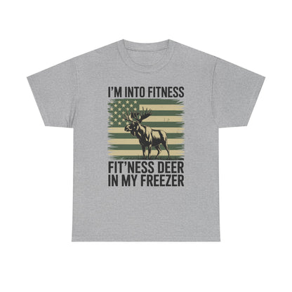 Hunting Im Into Fitness Fit Ness Deer Freezer Men Women T-Shirt