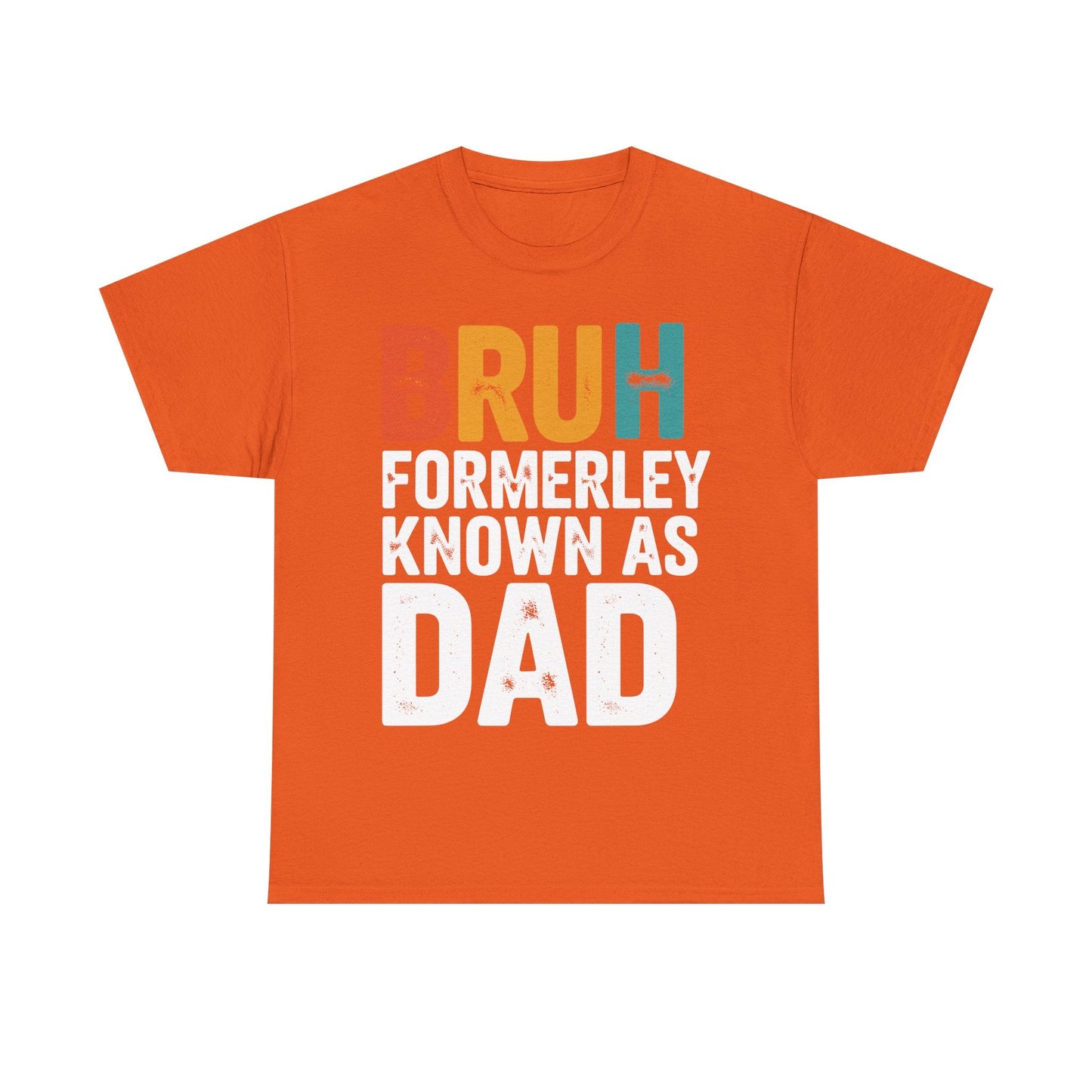 Bruh Formerly Known As Dad Funny Bruh Dad Fathers day T-Shirt