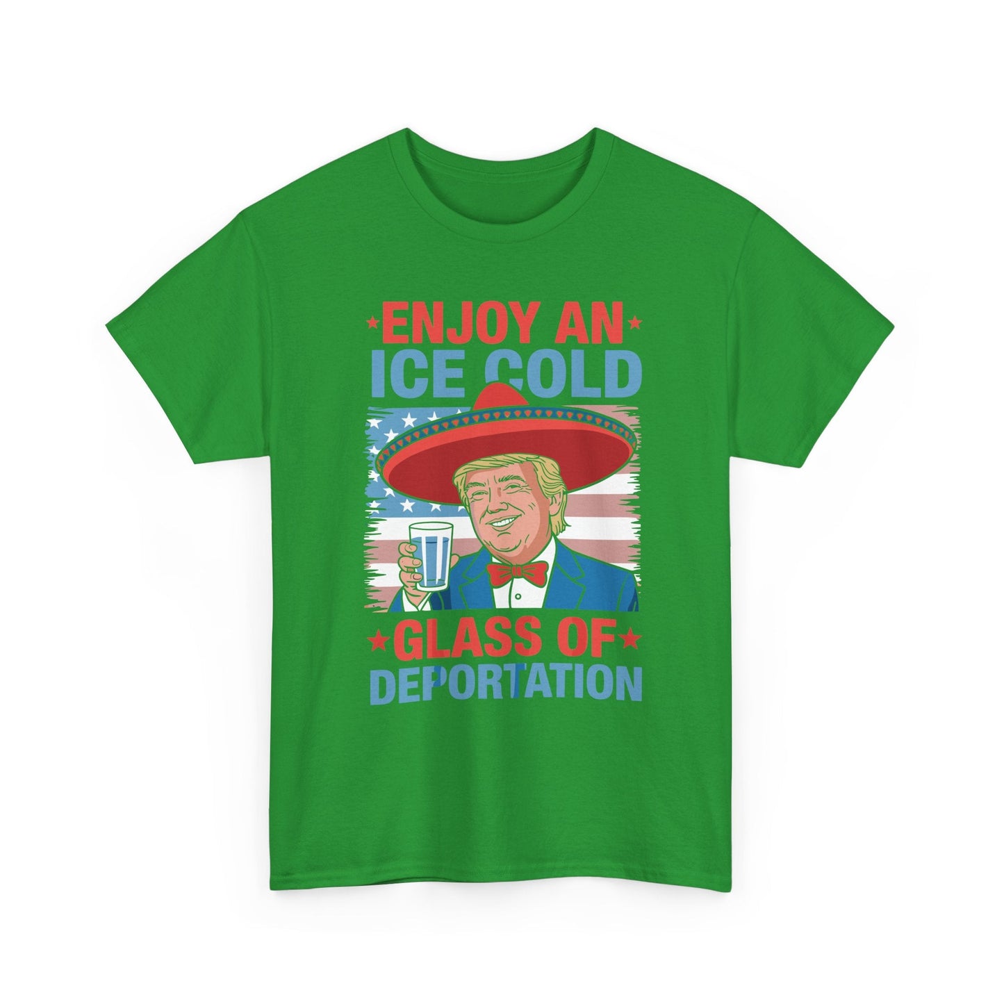 Funny Trump 4th of July Ice Cold Glass Of Deportation T-shirt