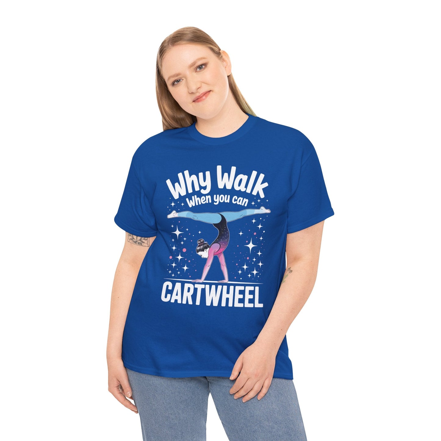 Why Walk When You can Cartwheel Gymnast Girls Gymnastics T-Shirt