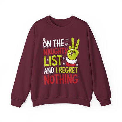 On The Naughty List And I Regret Nothing Funny Christmas Sweatshirt