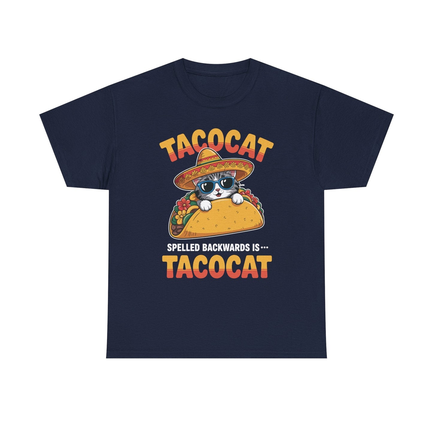 Tacocat Spelled Backwards Taco Cat Cinco De Mayo T-Shirt Men Women