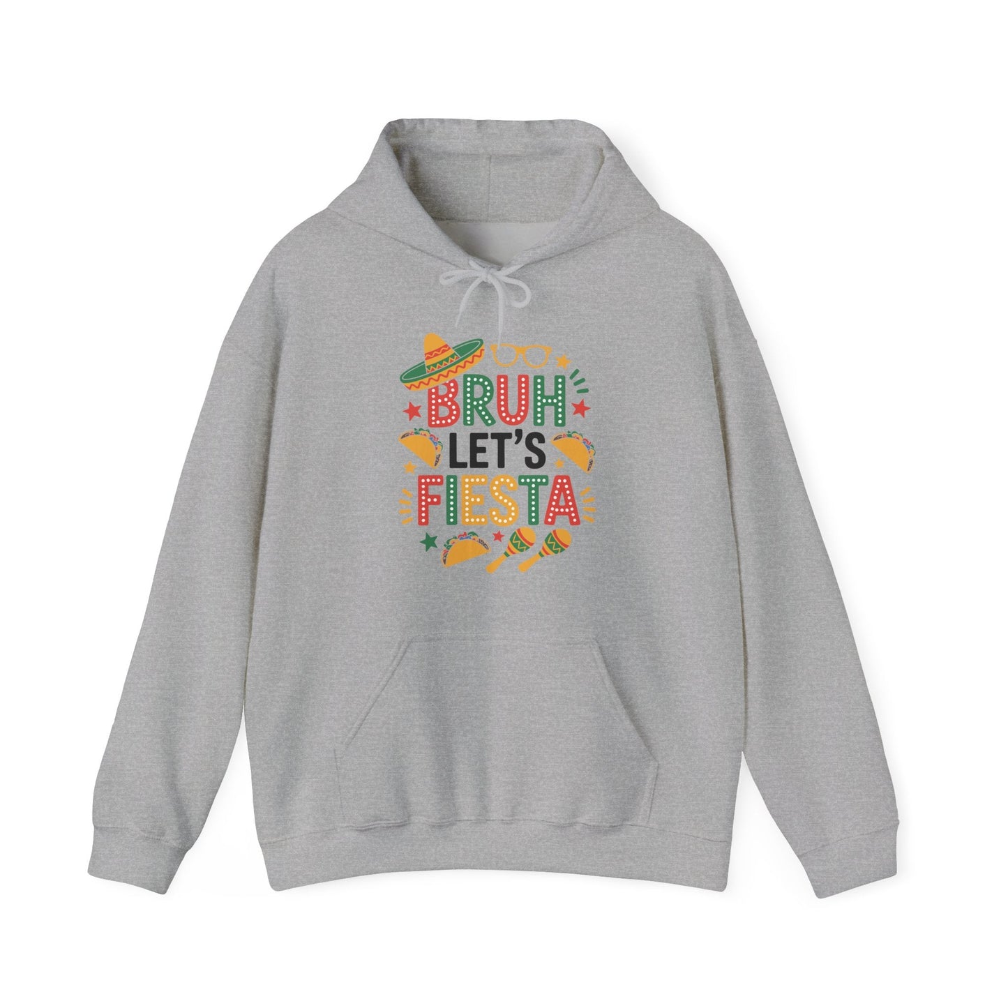 Bruh Let's Fiesta Cinco De Mayo Mexican Party Men Women Hoodie
