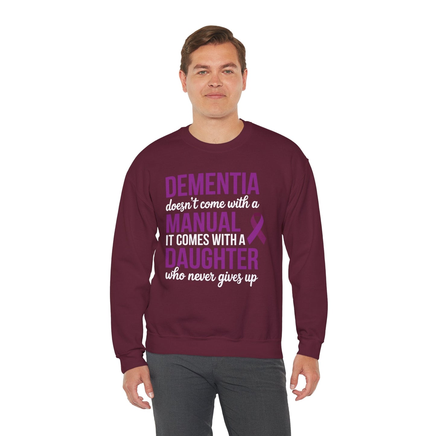 Dementia Doesn't Come With a Manual It Comes With a Daughter Sweatshirt