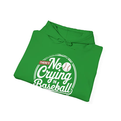 There Is No Crying In Baseball Funny Game Day Baseball Hoodie