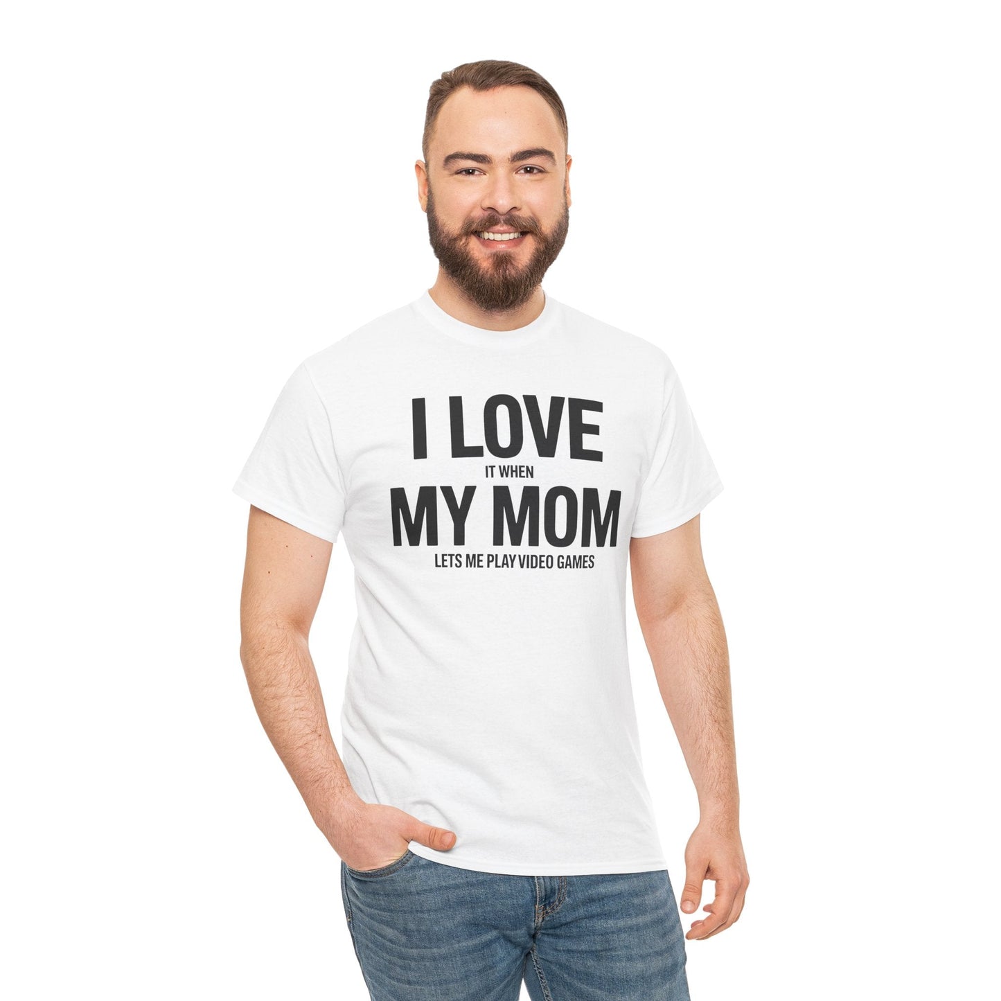 Funny I love my mom sarcastic video games gift Shirt