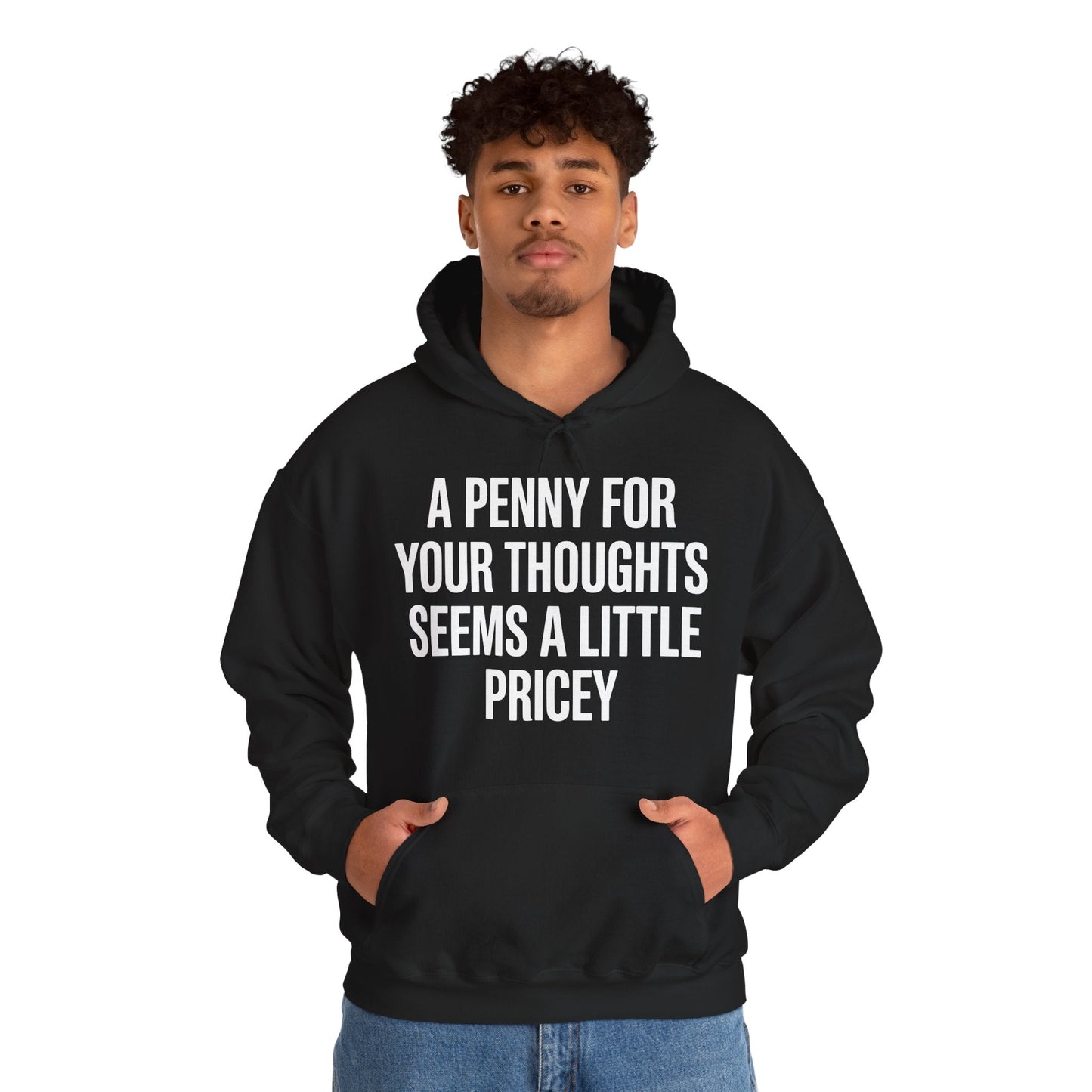 Funny Penny For Your Thoughts Sarcastic Joke Hoodie