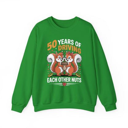 50th Wedding Anniversary 50 Years Of Driving Each Other Nuts Sweatshirt