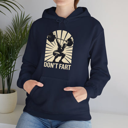 Don't Fart Fitness Gym Workout Weights Squat Humor Hoodie