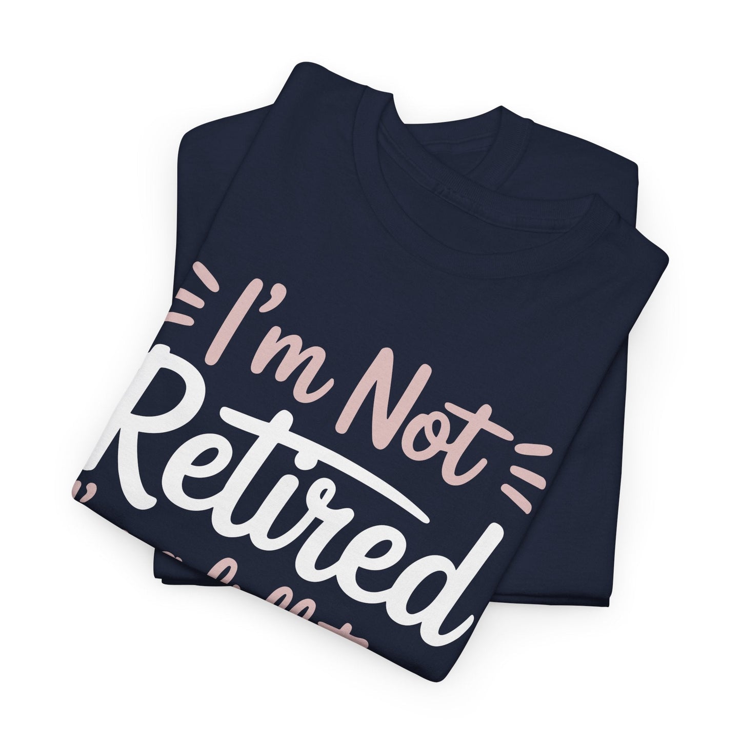 Fancy Grandma Mothers Day Birthday Christmas Gifts I'm Not Retired I'm A Full-Time Grandma Women's T-Shirt