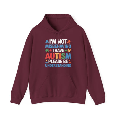 Autism Awareness I'm Not Misbehaving I Have Autism Hoodie