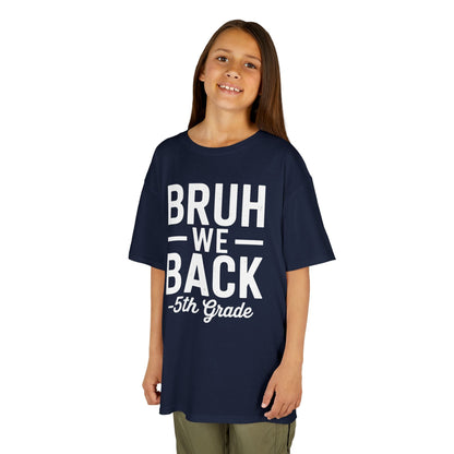 Bruh We Back 5th Grade First Day Of School Back To School T-Shirt