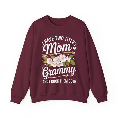 I Have Two Titles Mom And Grammy Mothers Day Gifts Sweatshirt