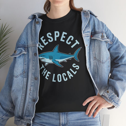Respect The Locals Shark Ocean Animal Rights Biology Life T-Shirt