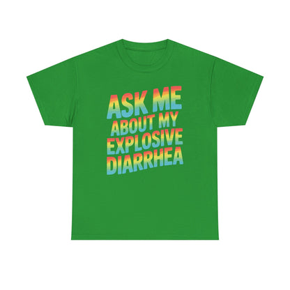 Funny Ask Me About My Explosive Diarrhea Edgy Adult Humor T-shirt