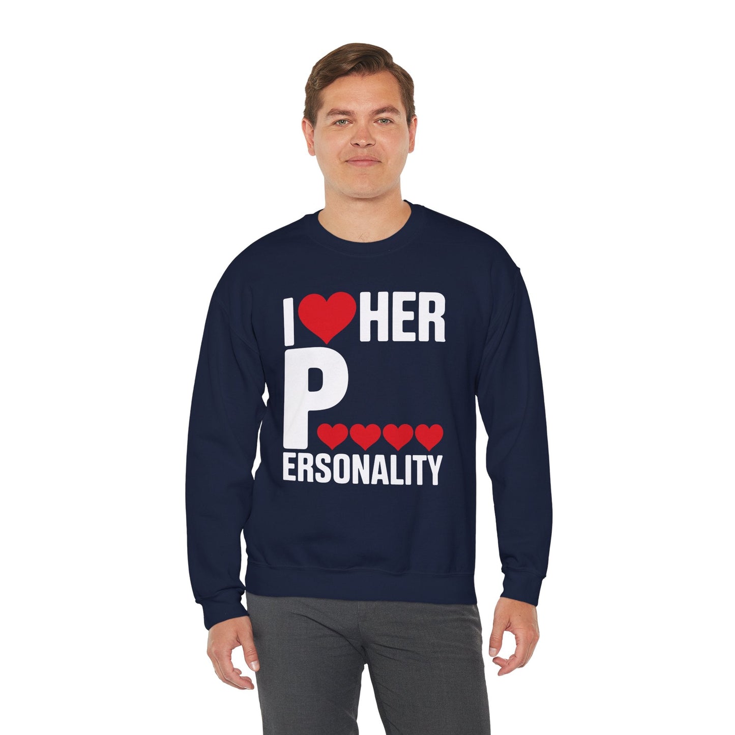 Funny Valentine's Day Couple Matching I Love Her Personality Sweatshirt