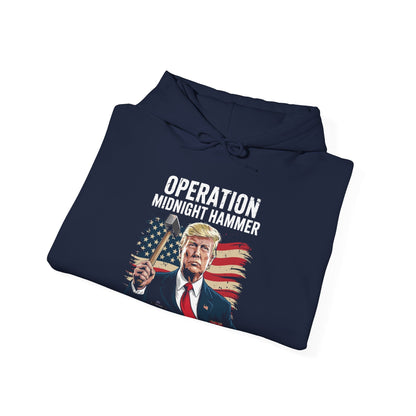 Funny Trump Operation Midnight Hammer Hoodie