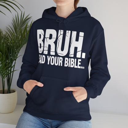 Funny Meme Bruh Read Your Bible Christian Religious Faith Hoodie