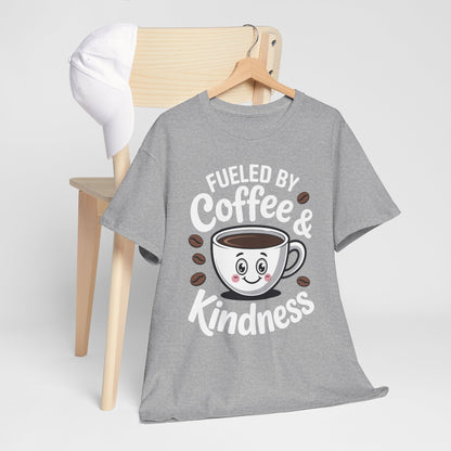 Funny Coffee Lover Fueled by Coffee And Kindness T-Shirt