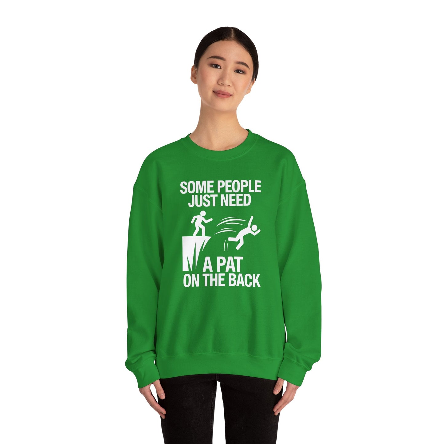 Funny Pat On The Back Adult Sarcastic Design Sweatshirt