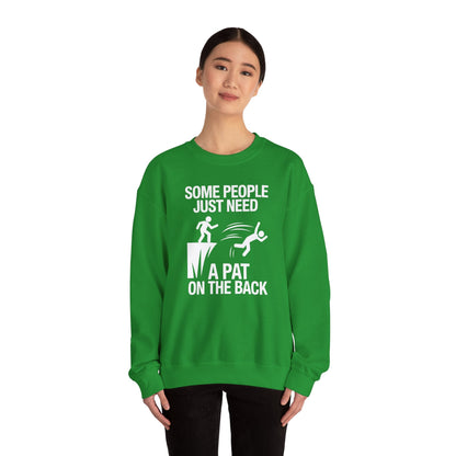 Funny Pat On The Back Adult Sarcastic Design Sweatshirt