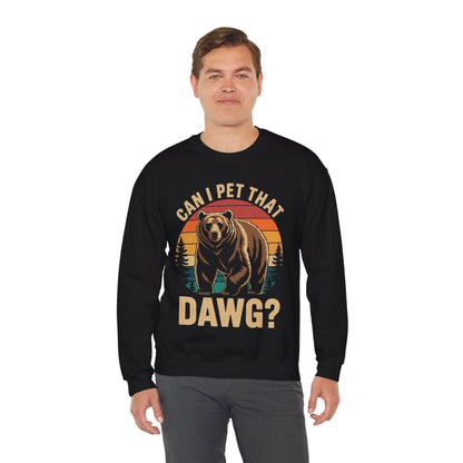 Can I Pet That Dog Funny Dawg Bear Meme Camping Hiking Sweatshirt