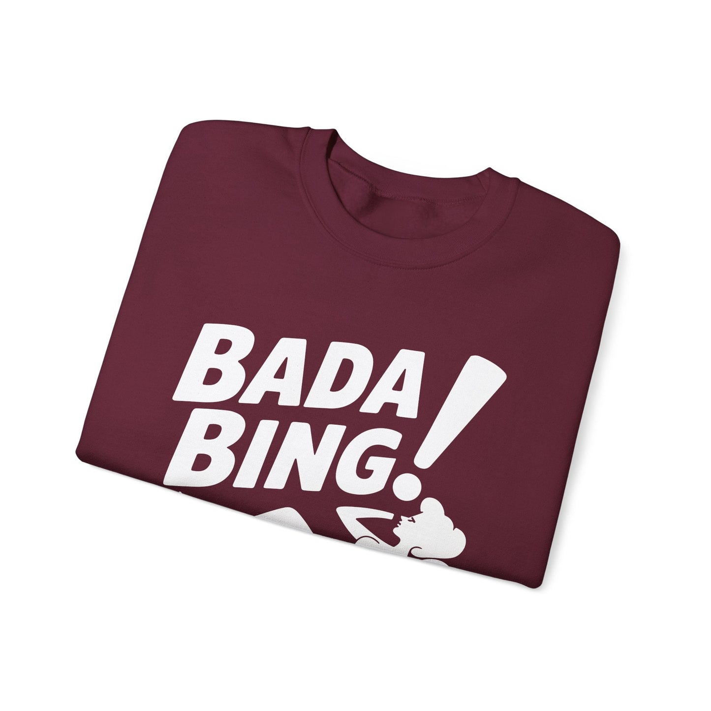 Bada Sarcastic Bing Retro Sexy Girl Bada Bam Sweatshirt