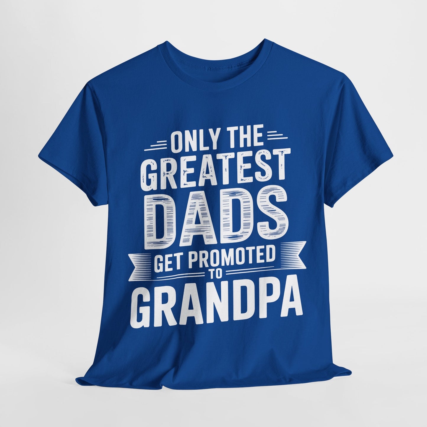 Only The Greatest Dads Get Promoted To Grandpa Shirt Men T-Shirt