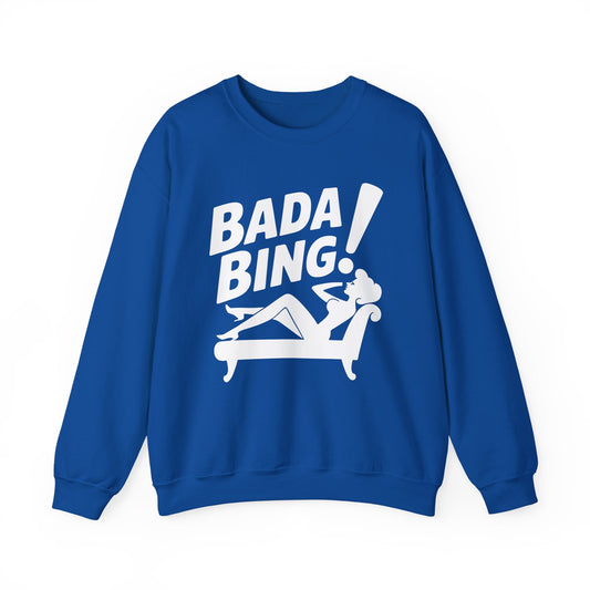 Bada Sarcastic Bing Retro Sexy Girl Bada Bam Sweatshirt