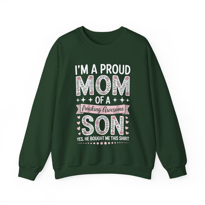 I'm A Proud Mom Gift From Son To Mom Funny Mothers Day Sweatshirt