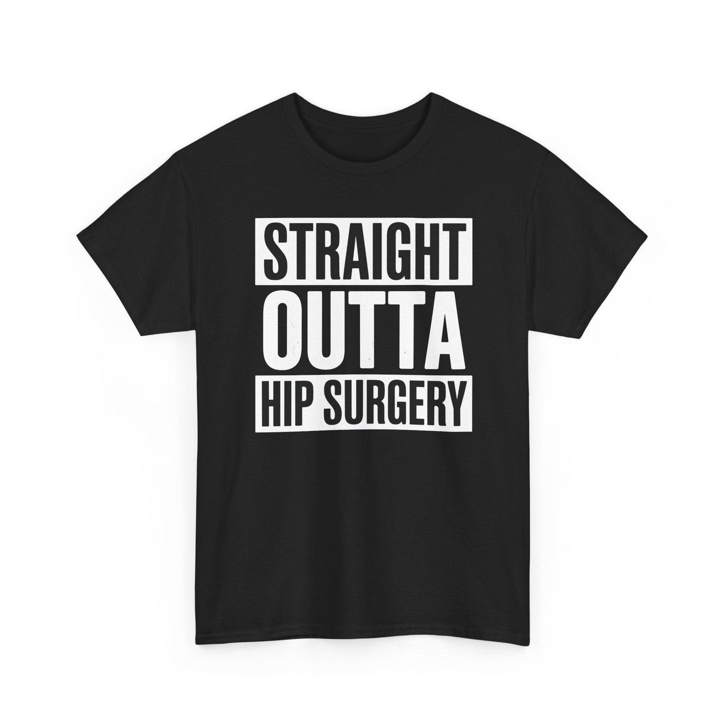 Straight Outta Hip Surgery Get Well Hip Replacement Recovery T-Shirt