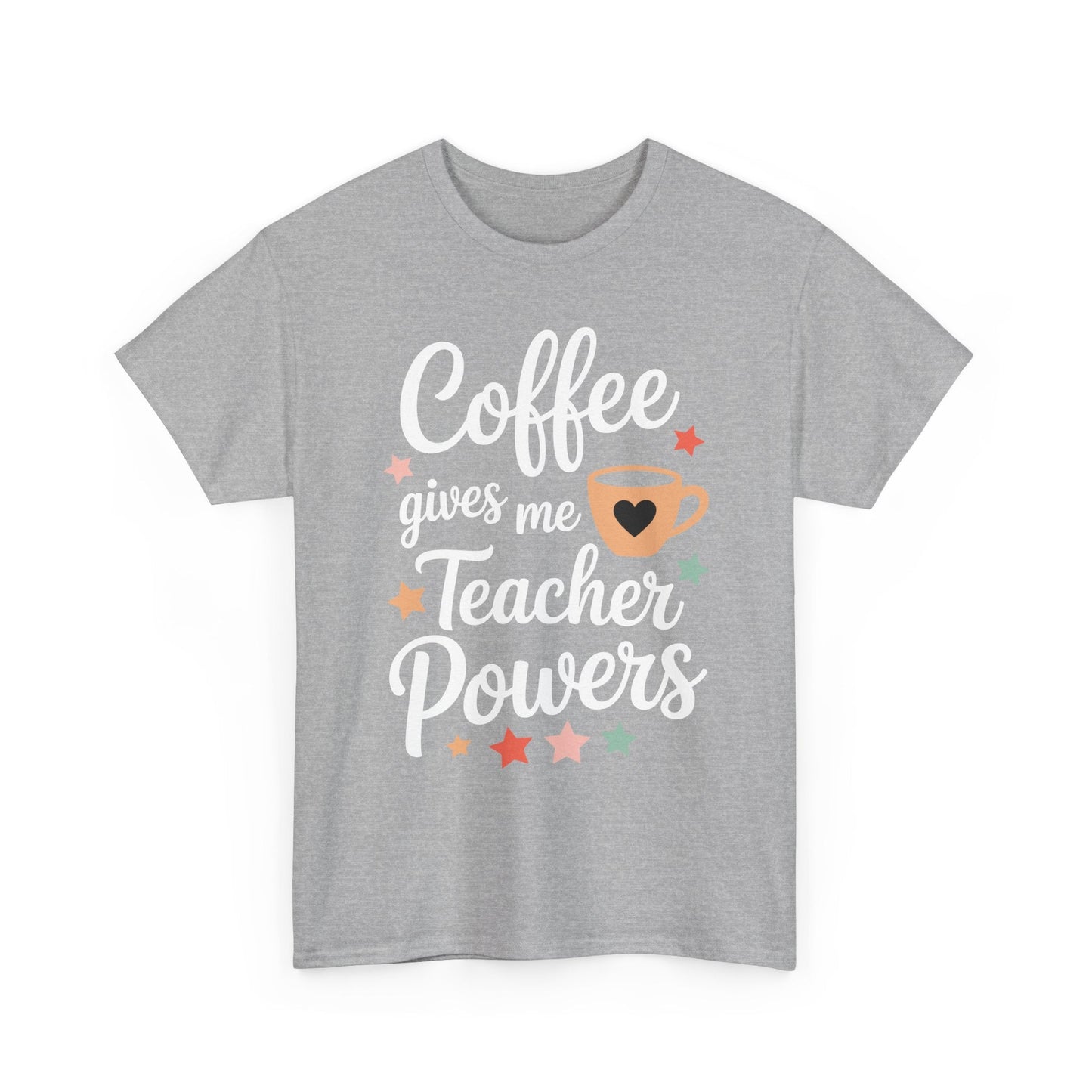 Coffee Gives Me Teacher Powers, Cute Teacher Appreciation T-Shirt