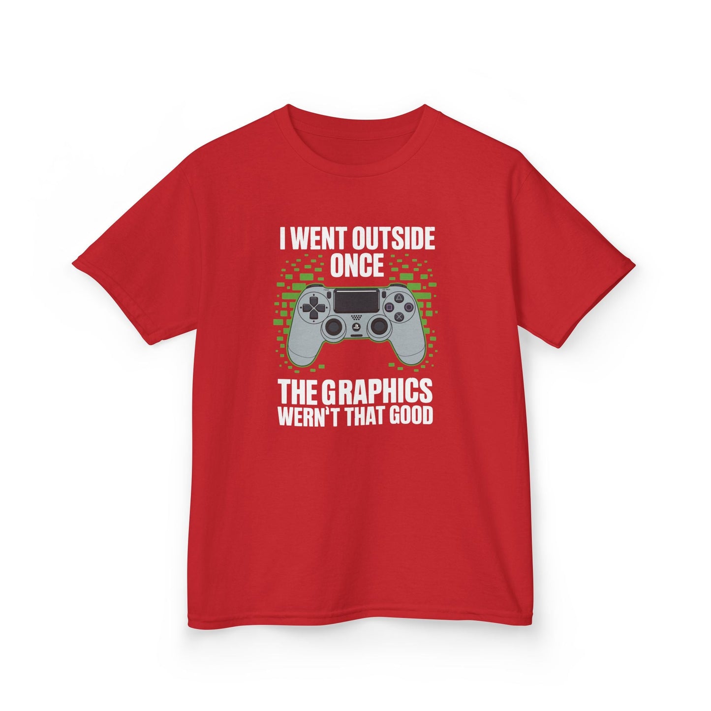 I Went Outside Once The Graphics Weren't That Good Gamer Boy T-Shirt