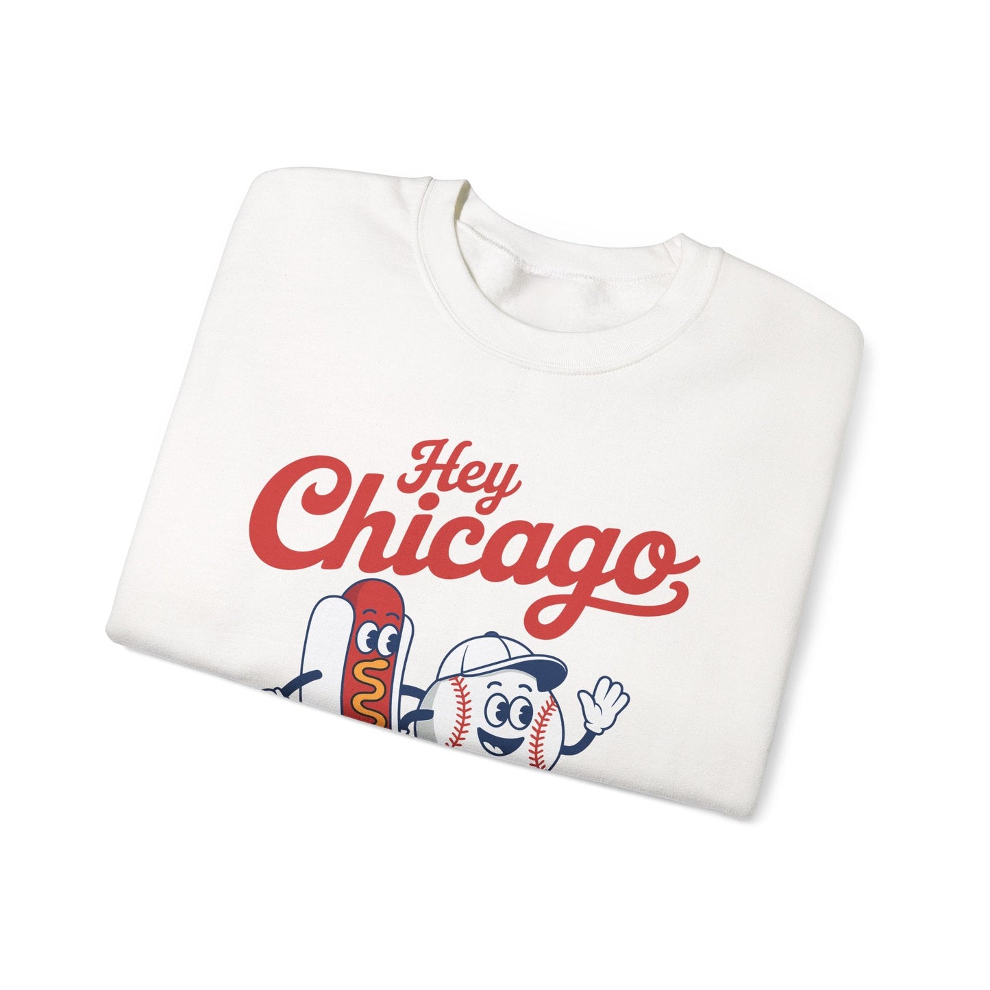 Hey Chicago Whadya Say Baseball and Hot Dog 4th of July Men Women Sweatshirt