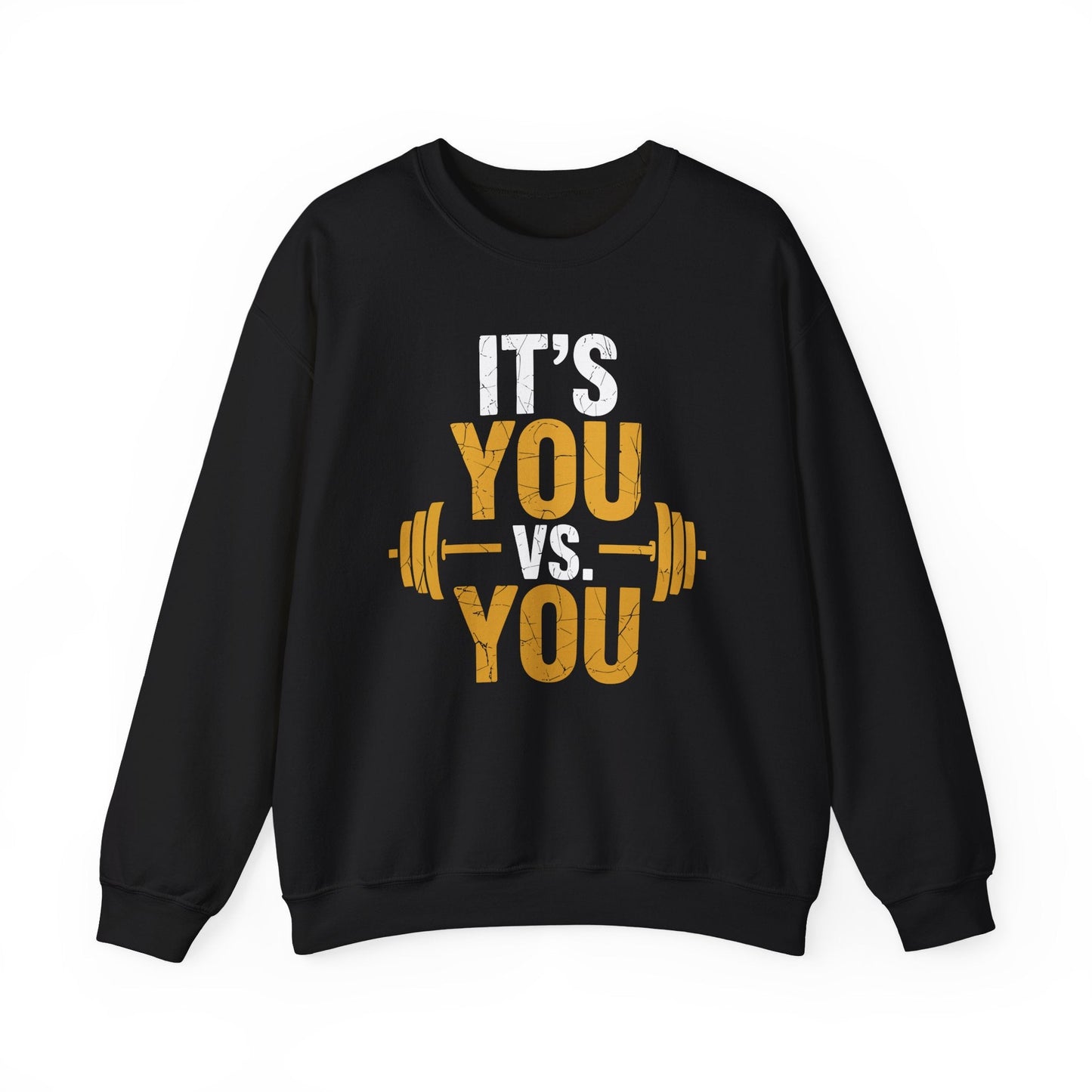 Its You Vs You Workout Gym Workout Motivation Fitness Men Women Sweatshirt