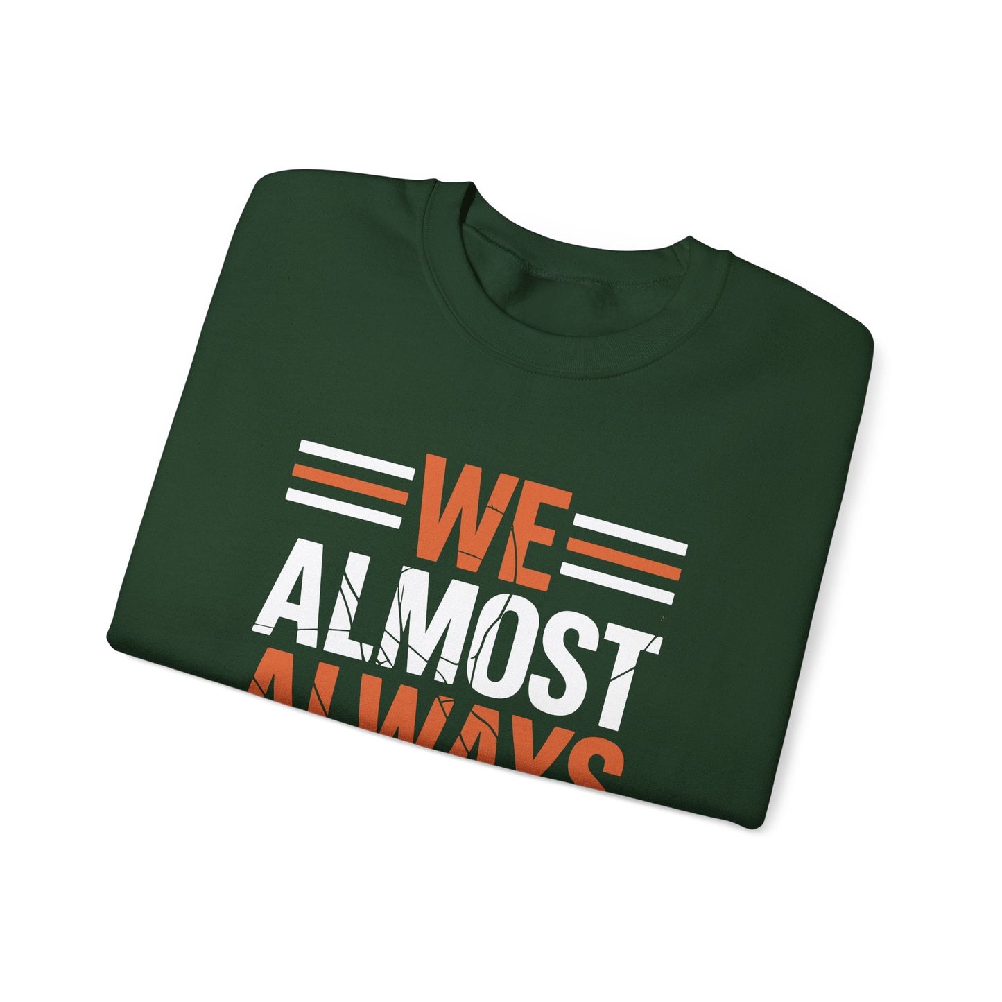 Funny Cleveland Throwback We Almost Always Almost Win Football Fans Lovers Sweatshirt