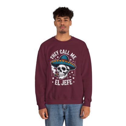 They Call Me El Jefe Mexican Sugar Skull Cinco De Mayo Sweatshirt