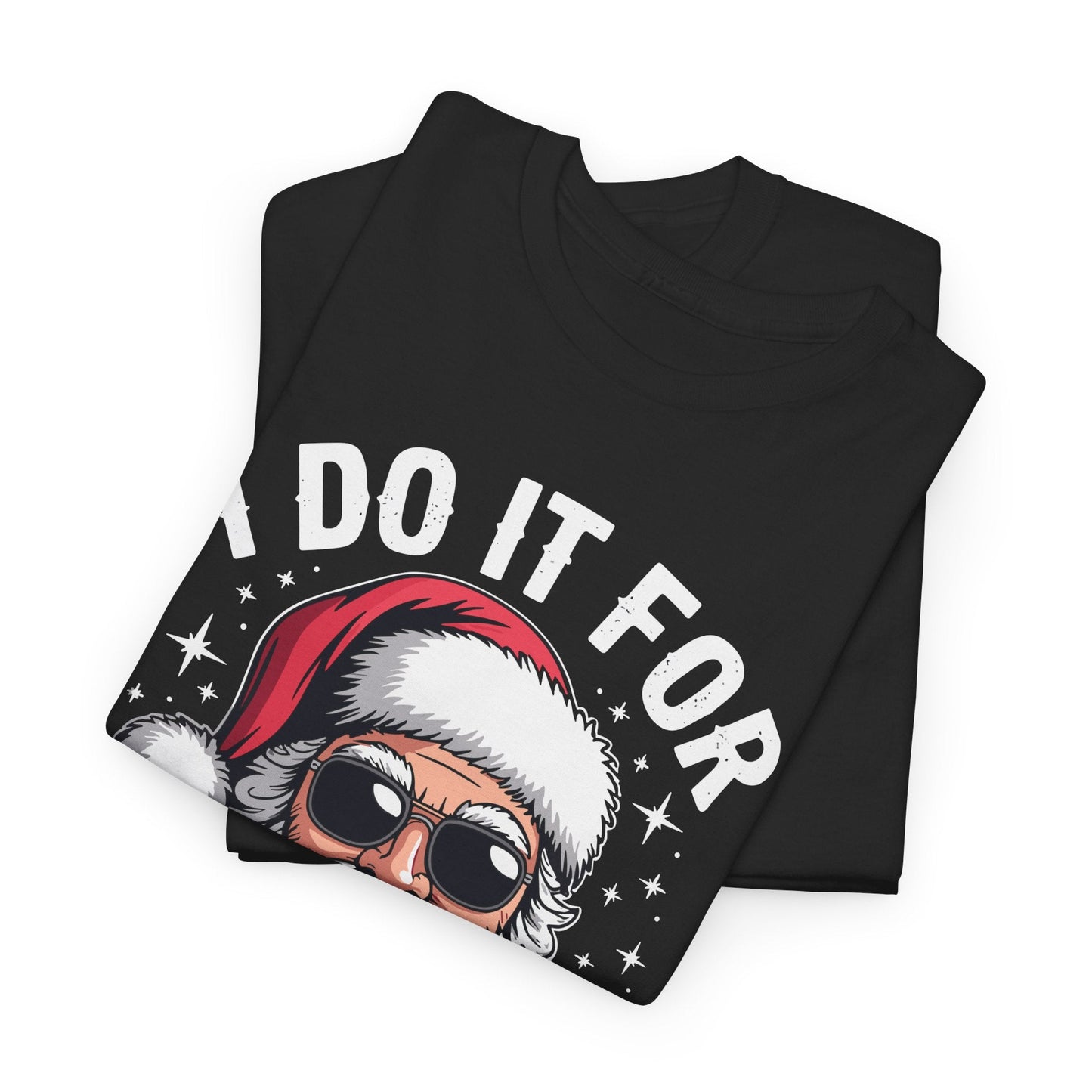 I Do It For The Ho's Funny Inappropriate Christmas Santa T-Shirt