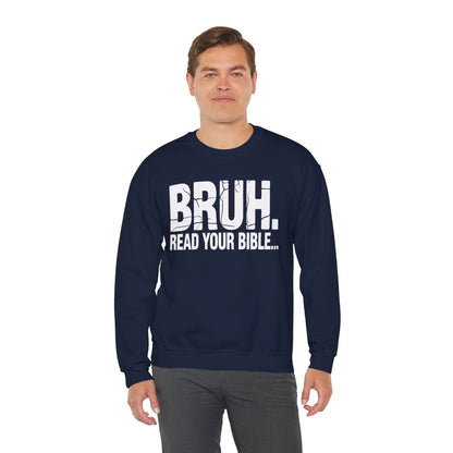 Funny Meme Bruh Read Your Bible Christian Religious Faith Sweatshirt