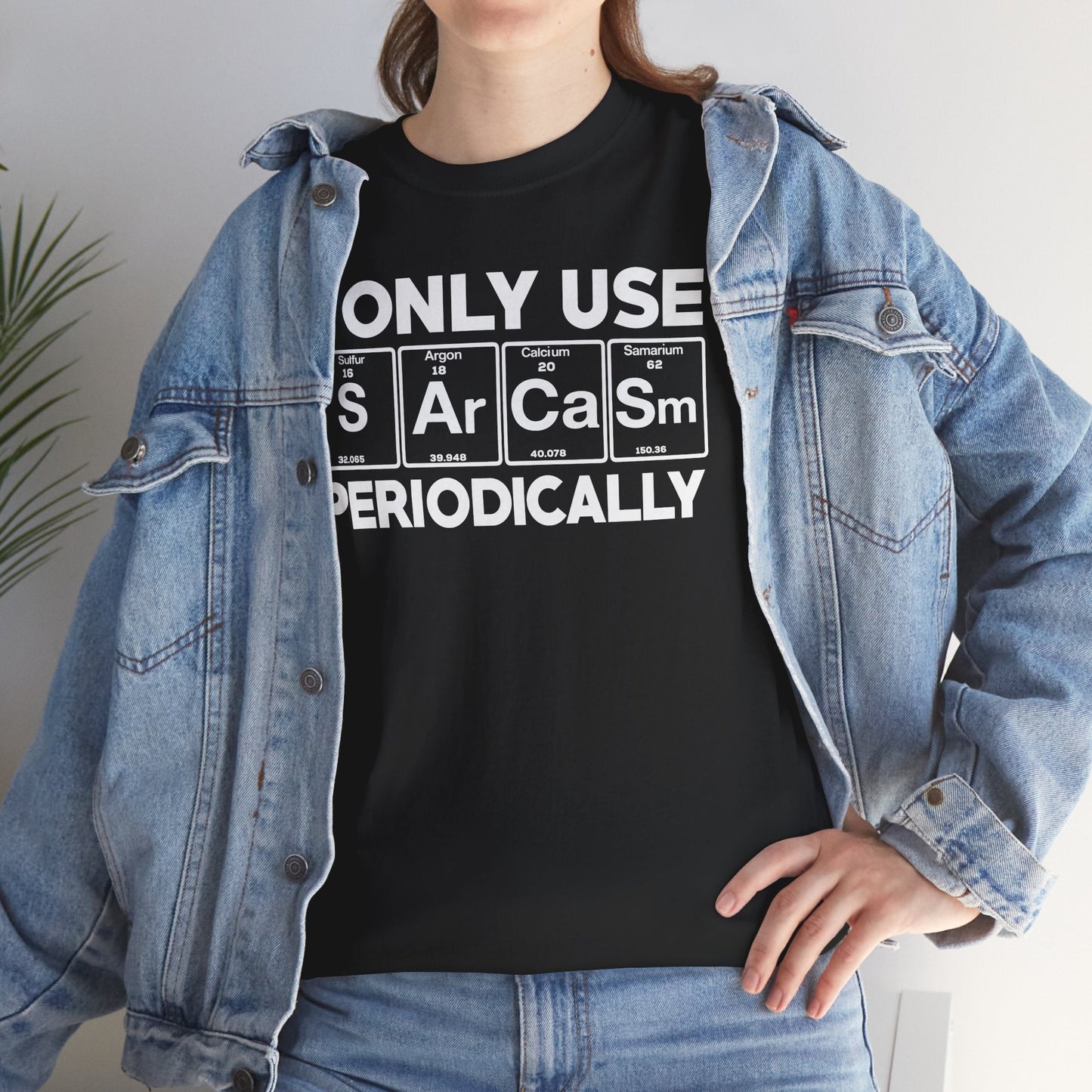 Sarcasm Periodic Table Element Weird Science Joke Gift T-Shirt