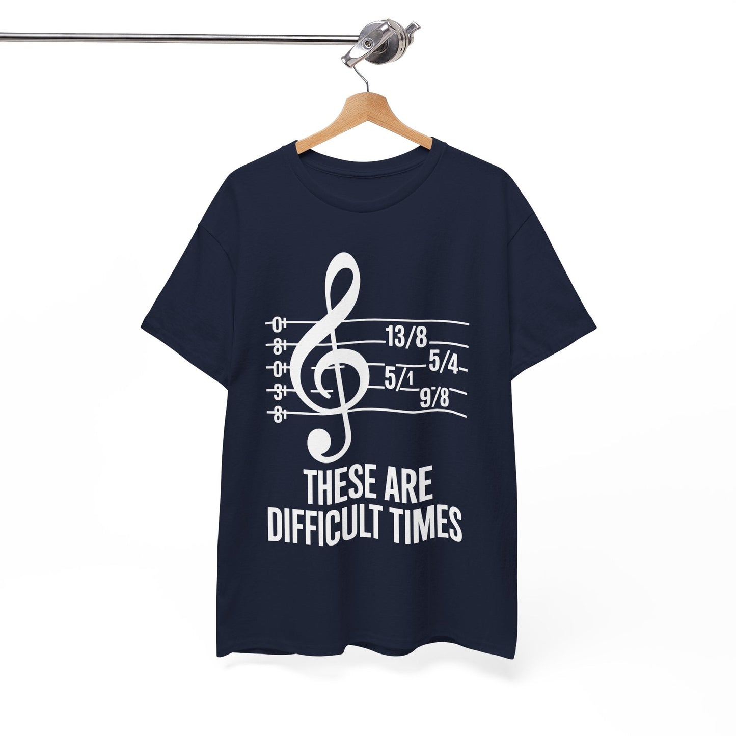 These Are Difficult Times Musician T-Shirt