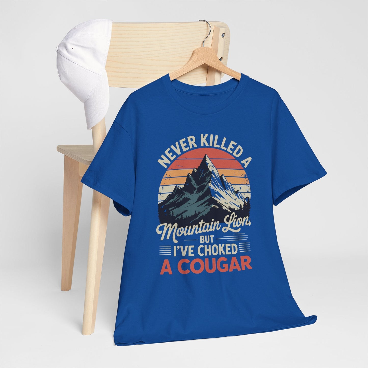 Never Killed A Mountain Lion But I've Choked A Cougar T-Shirt