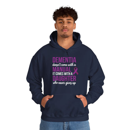 Dementia Doesn't Come With a Manual It Comes With a Daughter Hoodie