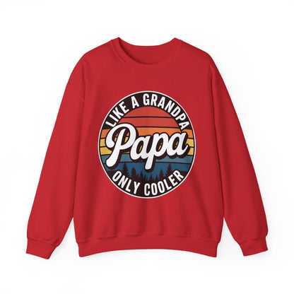 PAPA like a Grandpa ONLY COOLER Funny Dad Papa Definition Sweatshirt