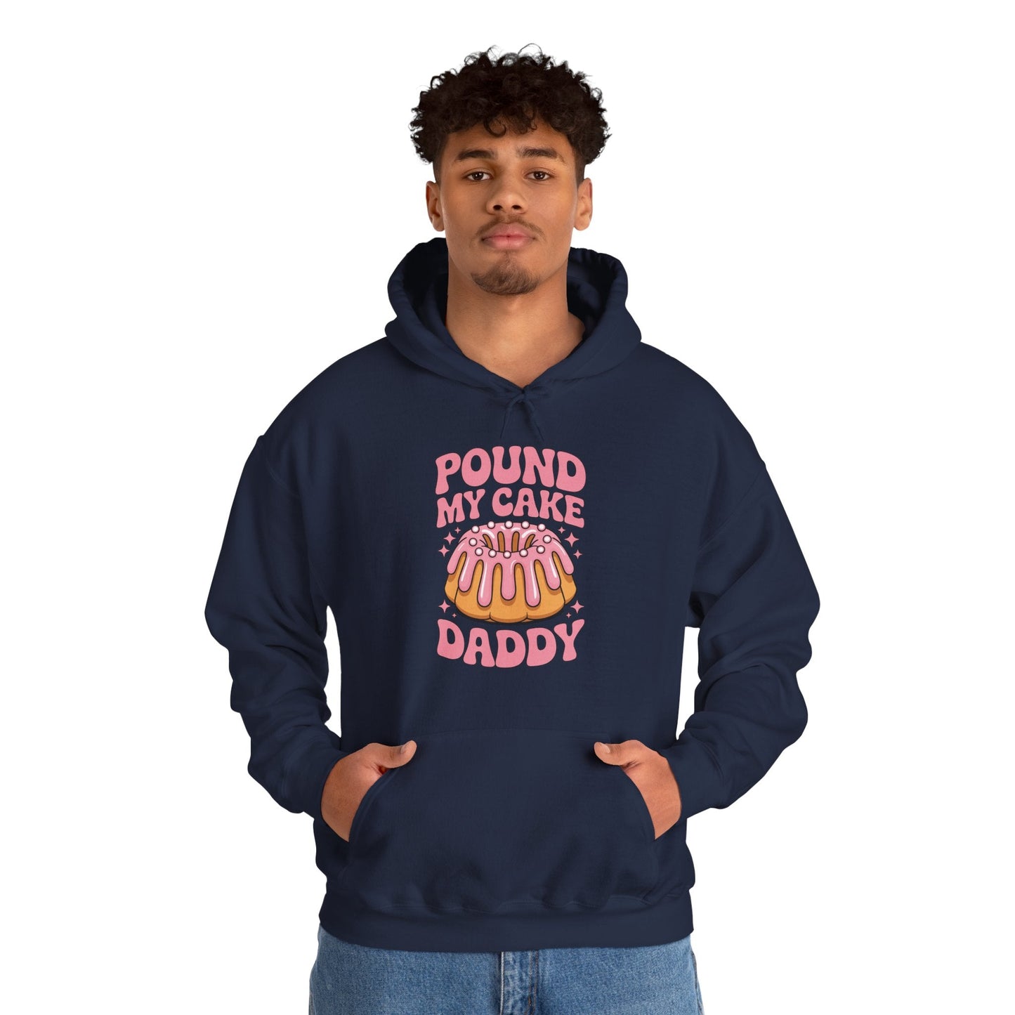 Inappropriate Pound My Cake Daddy Embarrassing Adult Humor Hoodie