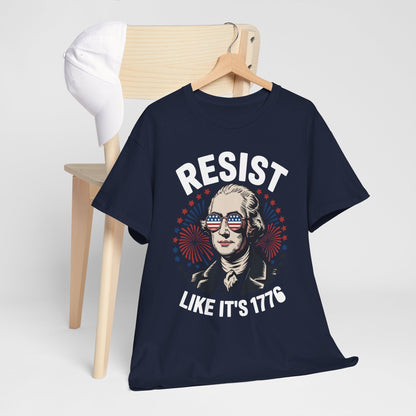Resist Like It's 1776 Rejecting Kings 4th of July Anti-Trump T-Shirt
